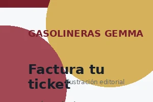 Guía de Gasolineras Gemma para facturar un ticket