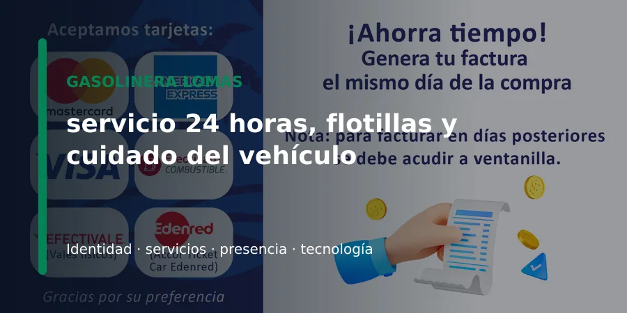 Gasolinera Lomas: red, combustibles y servicios Gasolinera Lomas estaciones y servicios
