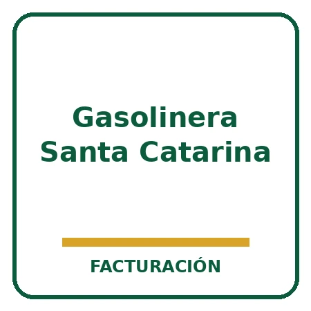 Gasolinera Santa Catarina: acceso a facturación gasolinera santa catarina facturacion