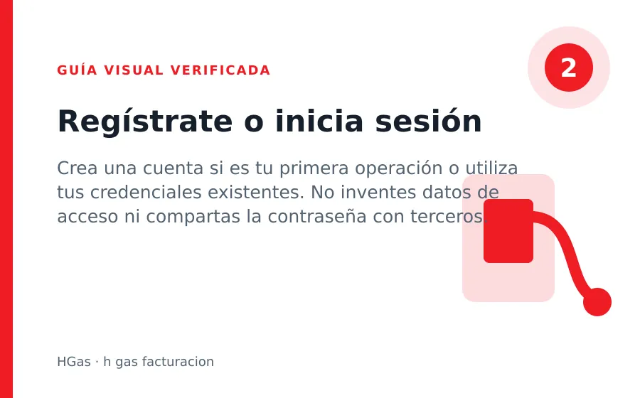 Paso 2 de HGAS: Regístrate o inicia sesión h gas facturacion: Regístrate o inicia sesión