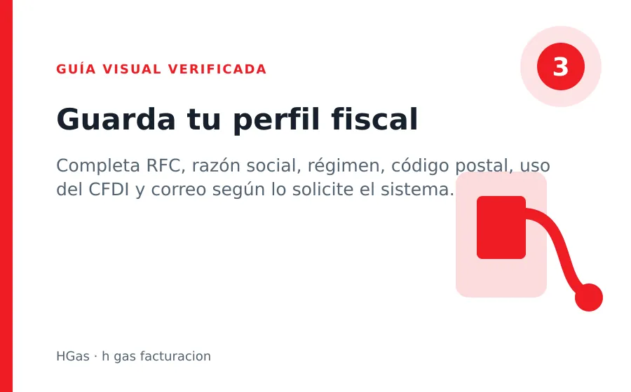 Paso 3 de HGAS: Guarda tu perfil fiscal h gas facturacion: Guarda tu perfil fiscal