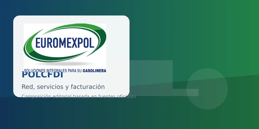 POLCFDI / EUROMEXPOL: servicios, estaciones y facturación