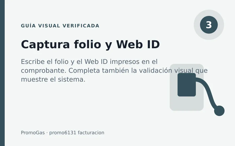 Paso 3 de PromoGas: Captura folio y Web ID promo6131 facturacion: Captura folio y Web ID
